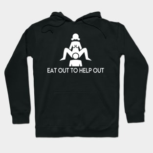 Eat Out to Help Out (Dirty) Hoodie